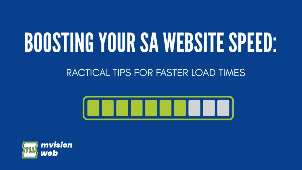 Boosting Your SA Website Speed: Practical Tips for Faster Load Times